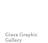 Ginza Graphic Gallery